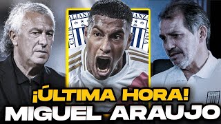 ¡ÚLTIMA HORA! ¿Qué pasa con Miguel Araujo y Alianza Lima?