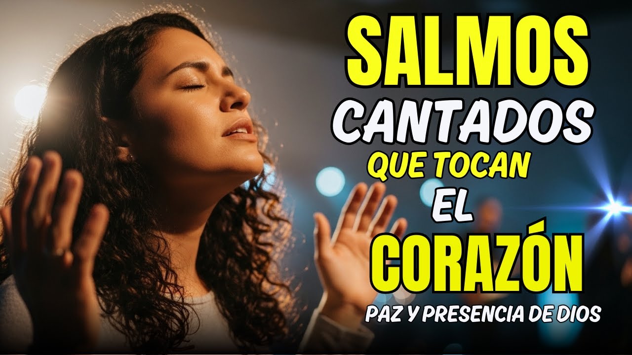 LOS 5 SALMOS MÁS PODEROSOS DE LA BIBLIA CANTADOS 🙏 que Llenan Tu Hogar ...