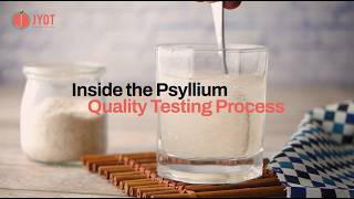 Inside the Psyllium Quality Testing Process