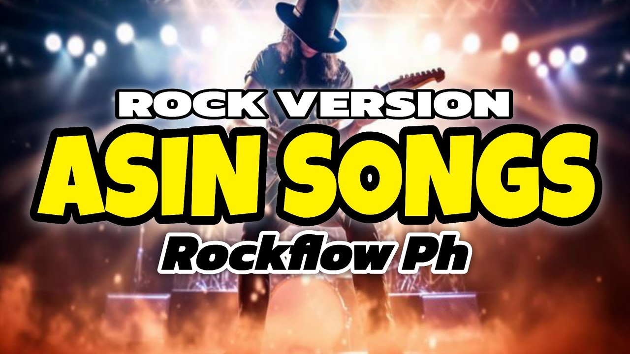 RockFlow PH - Asin Songs OPM ( Rock Version )