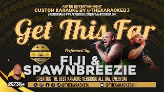 Fiji & Spawnbreezie - How Did We Get This Far Karaoke Version by @thekaraokedjhi