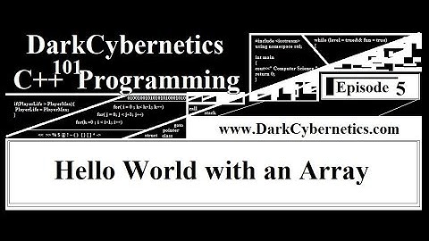 DarkCybernetics 101 C++ Programming Hello World with an Array