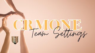 CrmOne | Team Settings