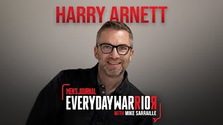Harry Arnett | Everyday Warrior with Mike Sarraille Podcast