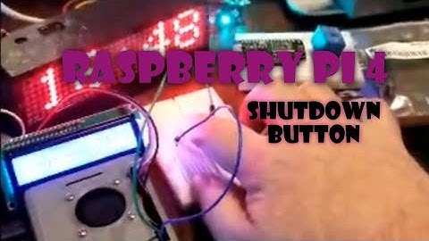 Adding Shutdown Button to Raspberry Pi - GPIO26