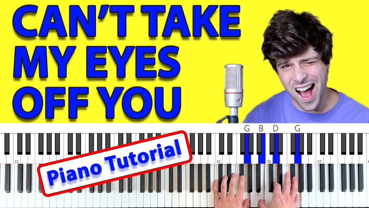 How To Play “CAN'T TAKE MY EYES OFF YOU” by Frankie Valli [Piano Tutorial + Chord Chart]
