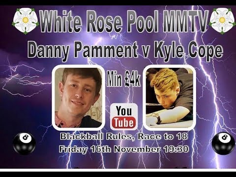 Danny Pamment v Kyle Cope (£5k) roseola