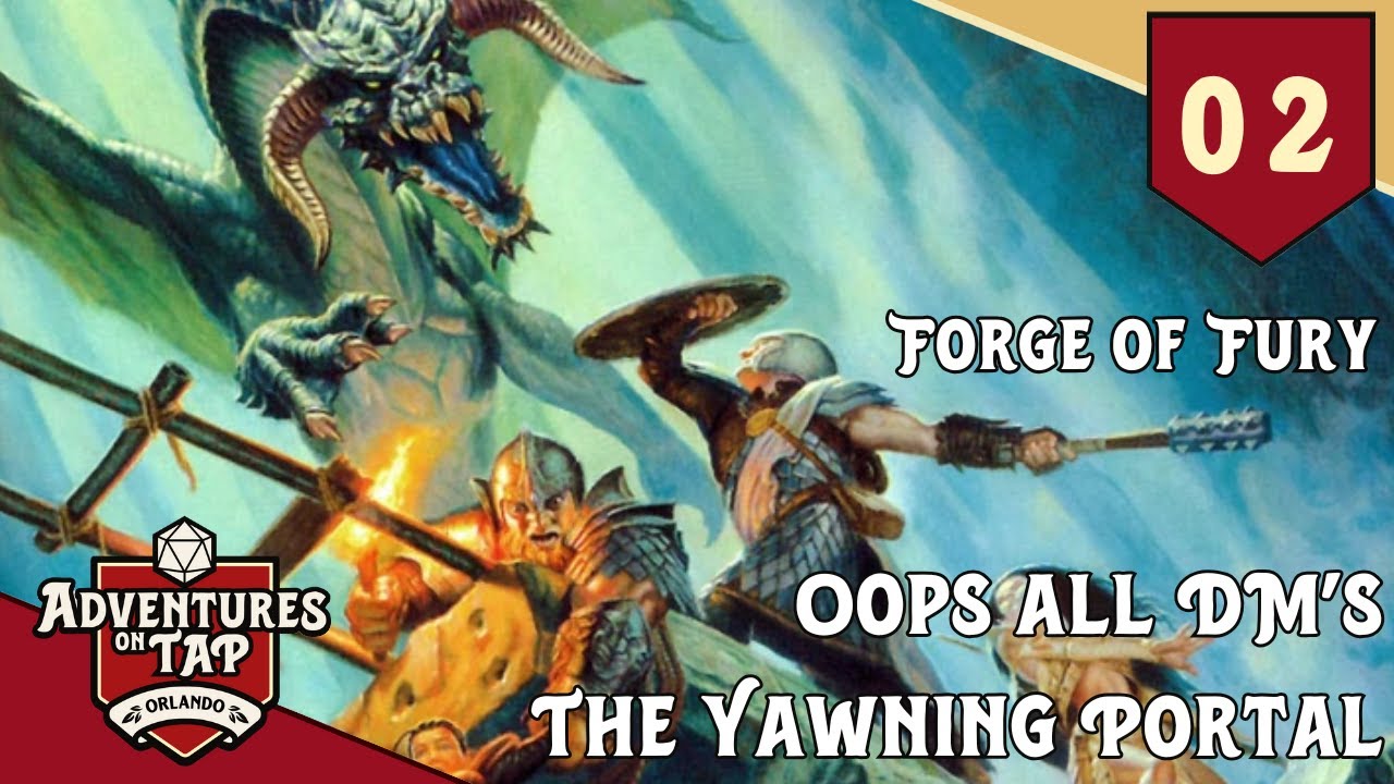 AoT Plays DnD: Tales from the Yawning Portal | Forge of Fury Ep.2