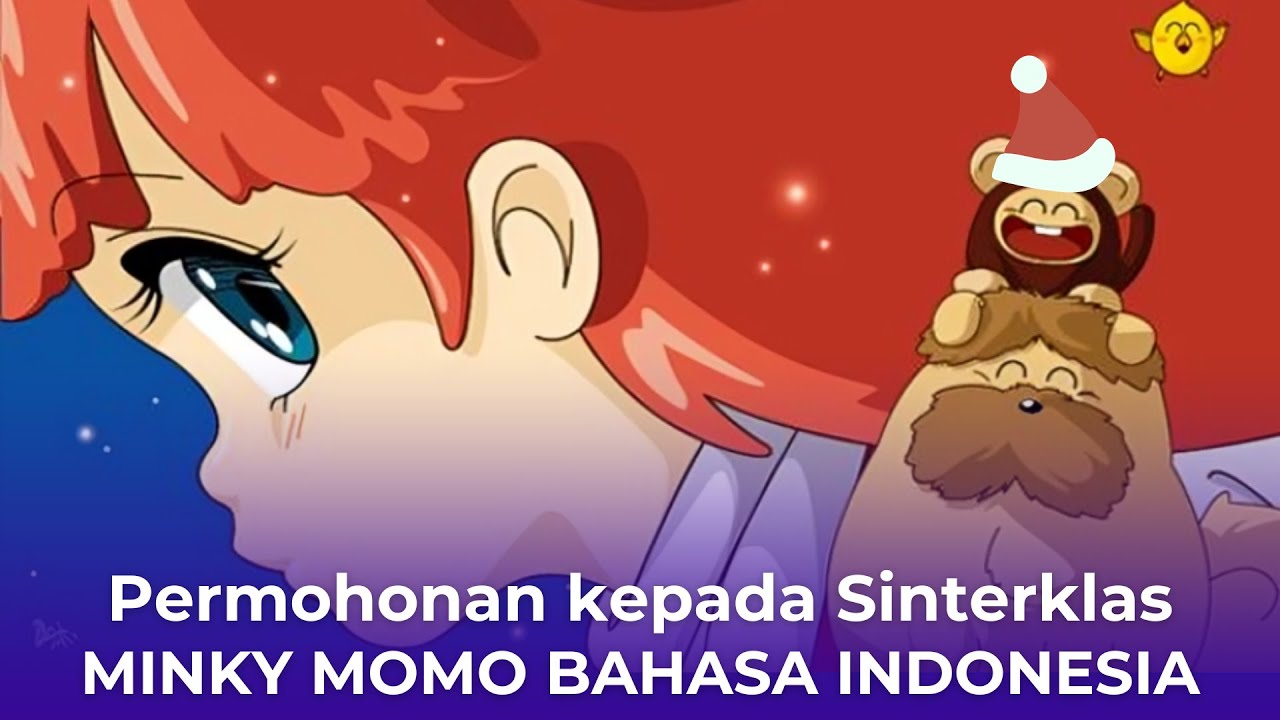MINKY MOMO BAHASA INDONESIA | Permohonan Kepada Sinterklas