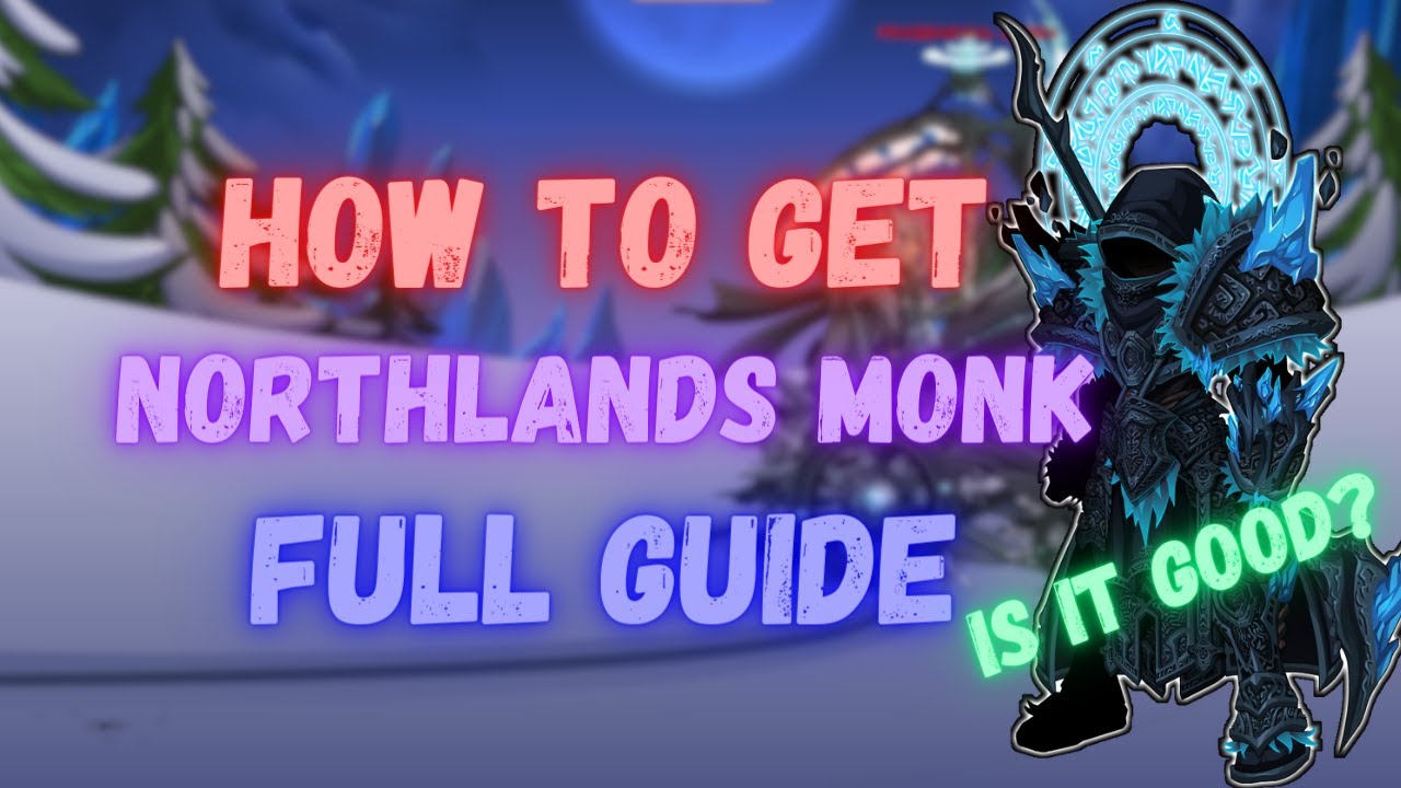 AQW Northlands Monk Class Guide 