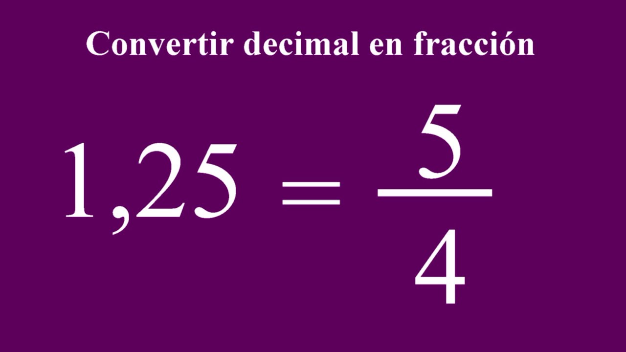 Convertir Decimal A FracciÓn Youtube