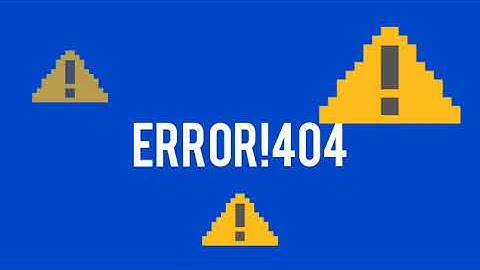 ERROR!404 Blue Screen EDIT