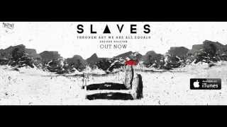 Watch Slaves The Upgrade Pt II video