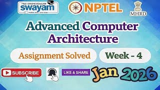 Advanced Computer Architecture Week 4 Assignment Solution#AdvancedComputerArchitecture#2026#January