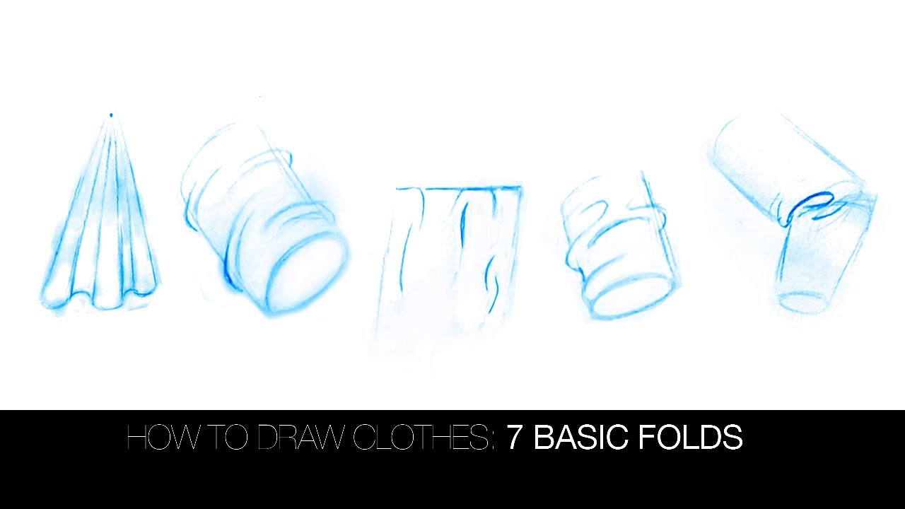 How To Draw Folds And Drapery The 7 Basic Folds Youtube