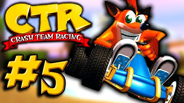 Time Trial KING! | CTR: Crash Team Racing | Part 5