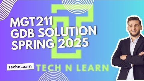 MGT211 Gdb solution 1 fall 2025 | Mgt211 Gdb solution 2025 #mgt211 #technlearn #vu 