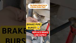 Brake Pipe Burst & Brake Failure? How to Replace a Brake Line Properly | Complete Repair Guide