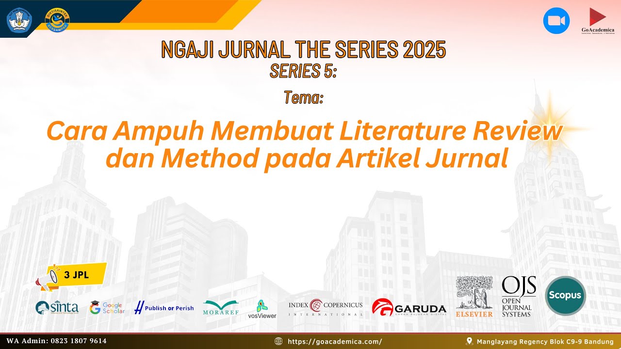 TURORIAL MENYUSUN LITERATURE REVIEW & METHOD PADA ARTIKEL JURNAL ILMIAH BEREPUTASI | GOACADEMICA