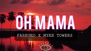 Farruko, Myke Towers - Oh Mama (Letra/Lyrics)