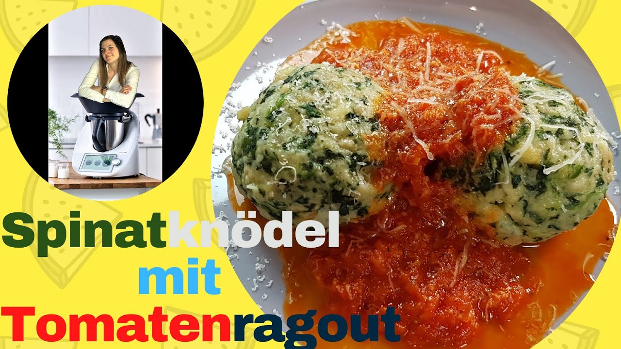 Spinatknödel mit Tomatenragout | All-in-One Gericht | Knödel selber machen | Thermomix TM6 TM5 TM31