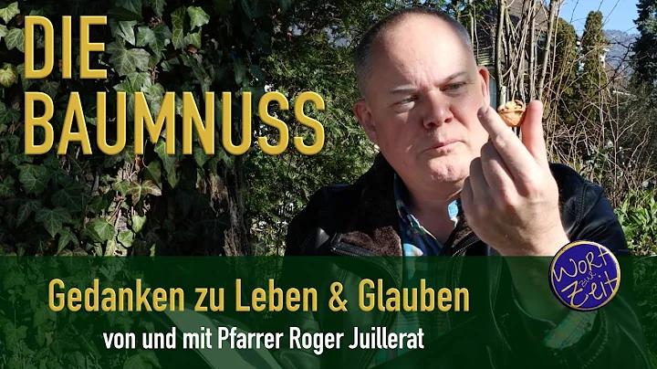 Die Baumnuss - Gedanken zu Leben und Glauben mit u...