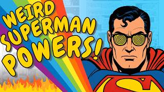 Superman’s Most Embarrassing Powers