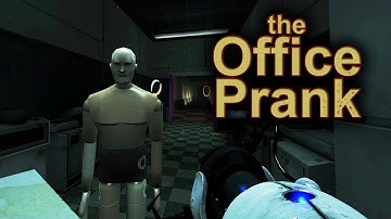 The Office Prank - Portal 2 Horror Series (Full Trilogy)