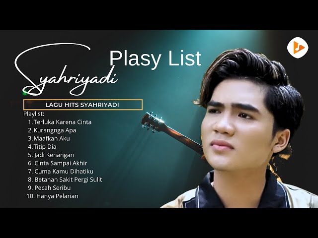 SYAHRIYADI Lagu Populer 2023 - Terluka Karena Cinta - Kurangnya Apa - Titip Dia - Maafkan Aku class=