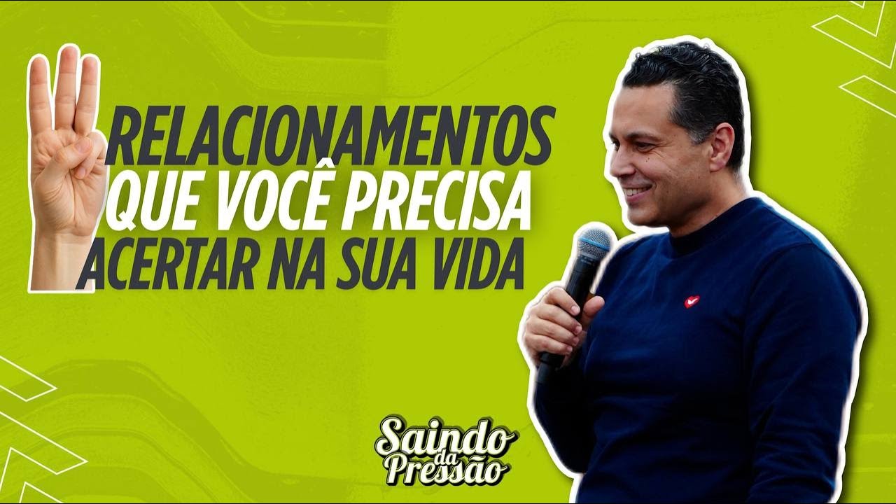 TRÊS RELACIONAMENTOS QUE VOCÊ PRECISA ACERTAR NA SUA VIDA | BISPO RENATO CARDOSO