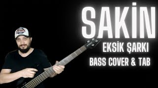 Sakin - Eksik Şarkı (Bass Cover + Tab) Resimi
