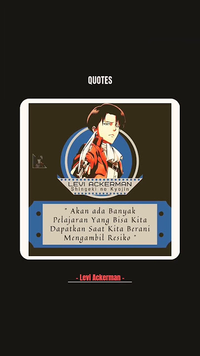 kata-kata bijak Levi Ackerman | Shingeki no Kyojin #katakatabijak #leviackerman #shingekinokyojin