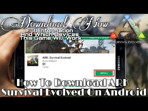 สอนโหลด ark survival evolved 2018  2022 New  How To Download ARK Survival Evolved On Android Device |Download Now |Full Information And Support