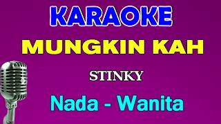 MUNGKINKAH - Stinky | KARAOKE Nada wanita Cewek | Live Keyboard