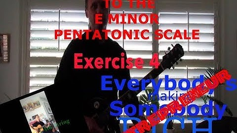 A Beginners Guide to the E Minor Pentatonic Scale: Exercise 4