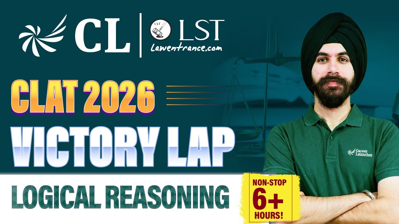 CLAT 2026 Logical Reasoning Marathon: 6-Hour Revision | Must-Do CLAT LR ...