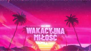 AGBE - Wakacyjna Miłość (WOJTULA REMIX)