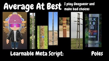 Geoguessr: Poles Learnable Meta Script