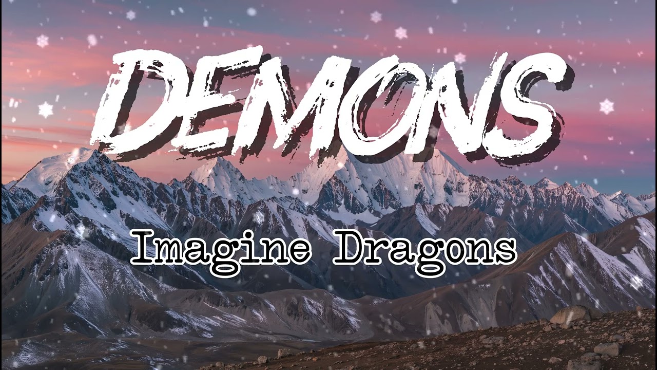 Imagine Dragons - Demons (Текст песни)
