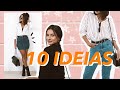 10 LOOKS PARA QUANDO VOCÊ NÃO TEM IDEIA DO QUE VESTIR - Viihrocha