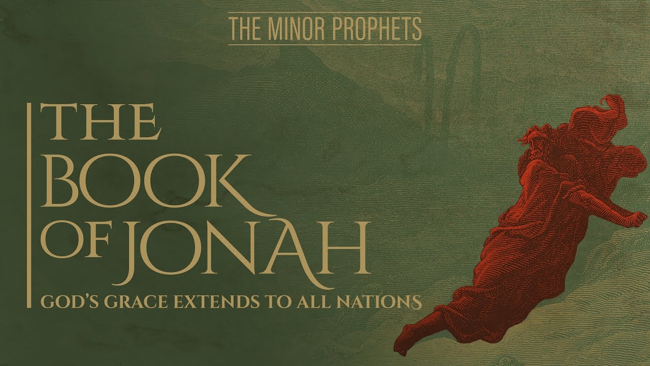The Minor Prophets: Jonah - God's Grace Extends to All Nations | United  Church of God