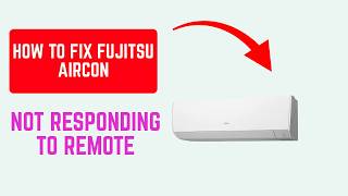 How To Fix Fujitsu Aircon Not Responding to Remote – Full Reset & Sensor Troubleshooting