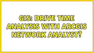 GIS: Drive time analysis with ArcGIS Network Analyst?