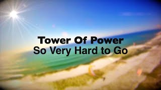 💜 Tower Of Power - So Very Hard to Go (TRADUÇÃO) 1973