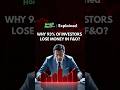 93% Investors Losing Money in F&O | What Are SEBI's New Guidelines?