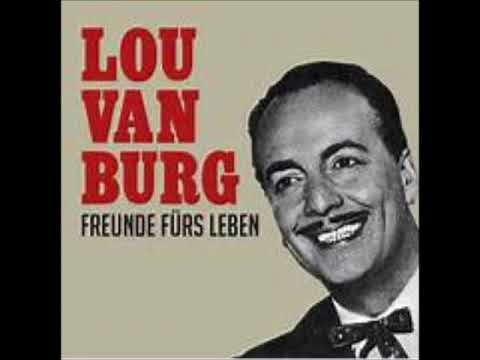 Freunde Für's Leben  -   Lou Van Burg 1960