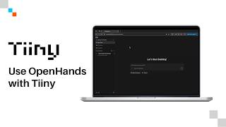 Tiiny x OpenHands: Build Without the Busywork 🙌