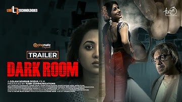 Dark Room | Trailer | Chanchal Chowdhury | Tareen Jahan | Azmeri Haque Badhon | Golam Sohrab Dodul