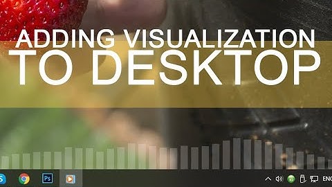 How to add Visualizer to desktop | Rain meter