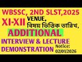 XI-XII, ADDITIONAL INTERVIEW & LECTURE DEMONSTRATION ||WBSSC